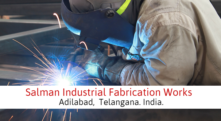 Industrial Fabrication Works in Adilabad  : Salman Industrial Fabrication Works in Chaitanyapuri