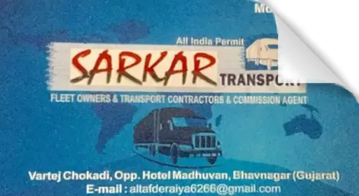 Packers And Movers in Bhavnagar  : Sarkar Transport Packers And Movers in Vartej Chokadi