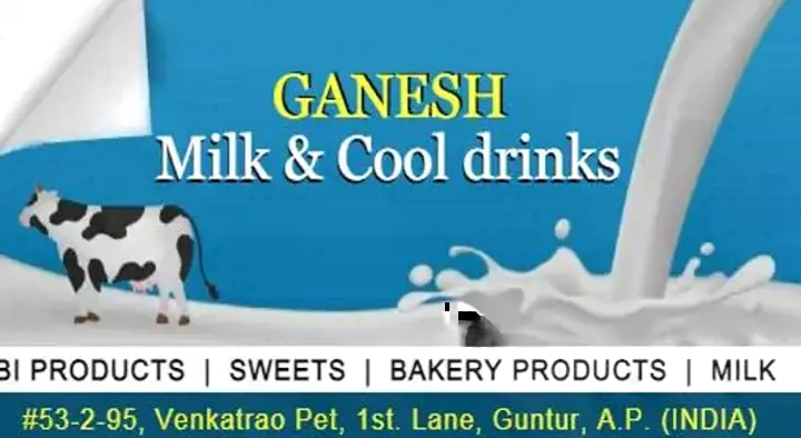 Sweet Shops in Guntur  : Ganesh Milk and Cool Drinks in Venkatarao Peta