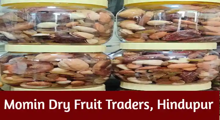 Dry Fruit Shops in Hindupur  : Momin Dry Fruit Traders in Auto Nagar