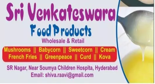 Food Products in Hyderabad  : Sri Venkateswara Food Products in S.R. Nagar