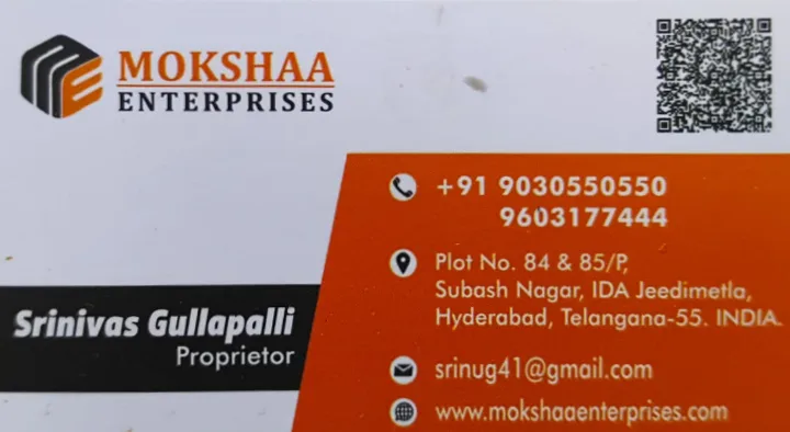 Mokshaa Enterprises in Jeedimetla, Hyderabad