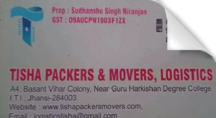 Packers And Movers in Jhansi  : Tisha Packers And Movers (Logistics) in Basant Vihar Colony