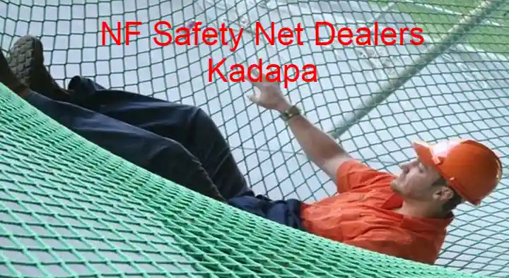 NF Safety Net Dealers in Ghouse Nagar, Kadapa