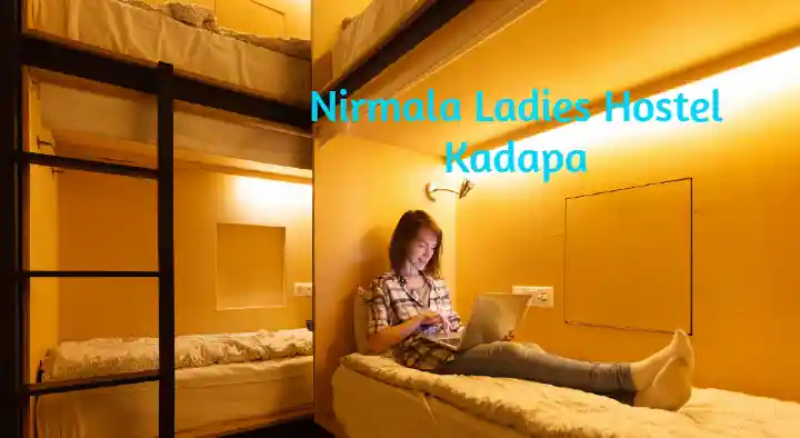 Nirmala Ladies Hostel in Nagarajupeta, Kadapa