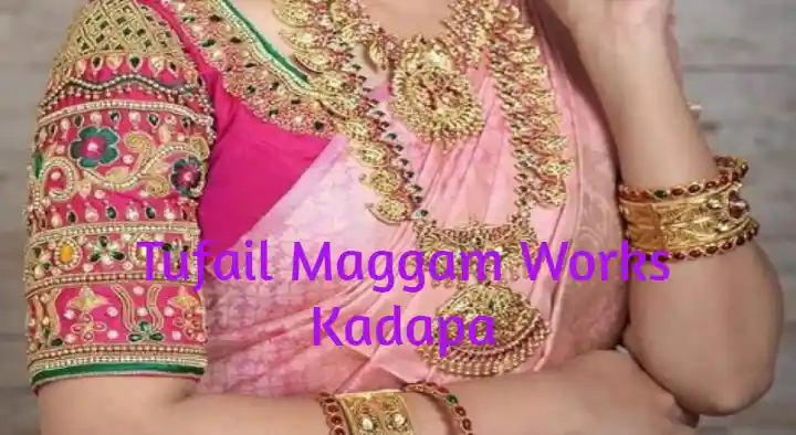 Maggam Works in Kadapa  : Tufail Maggam Works in Ayesha Nagar