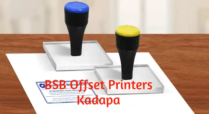Stamps And Id Cards Manufacturers in Kadapa  : BSB Offset Printer in Ganagapeta