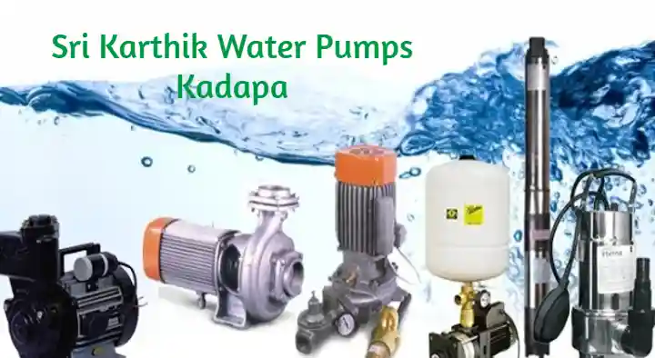 Water Pump Dealers in Kadapa  : Sri Karthik Water Pumps in Ganagapeta