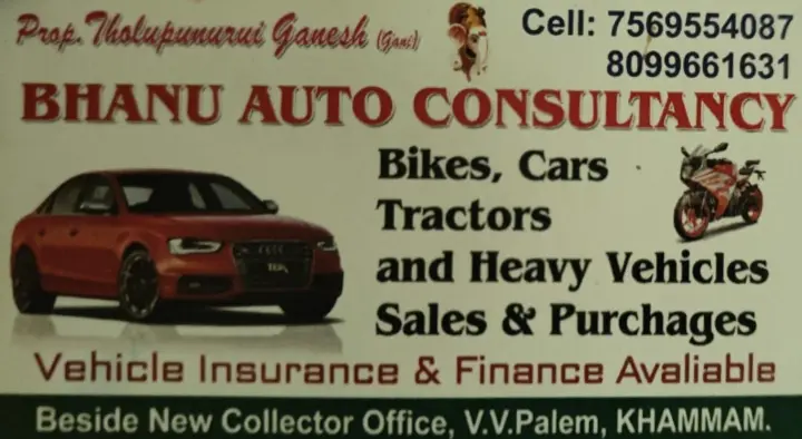 Bhanu Auto Consultancy in VV Palem, Khammam