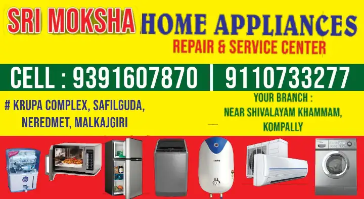 Sri Moksha Home Appliances Repair and Service Center in Malkajgiri