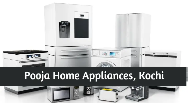 Home Appliances in Kochi (Cochin) : Pooja Home Appliances in Panampilly Nagar