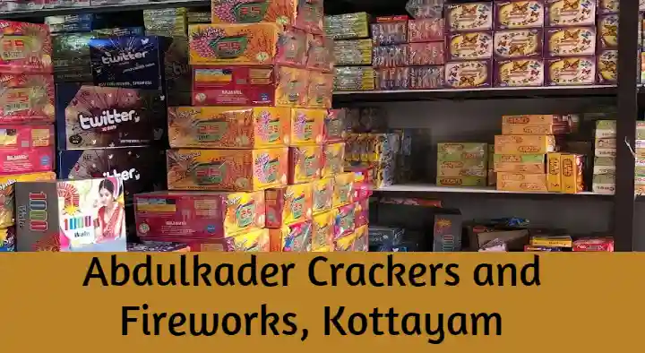 Abdulkader Crackers and Fireworks in Annankunnu Road, Kottayam