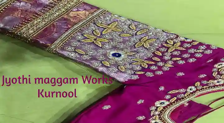 Maggam Works in Kurnool  : Jyothi Maggam Works in Krishna Reddy Nagar