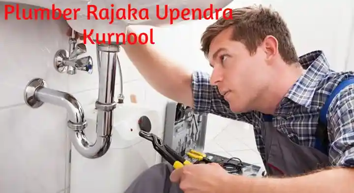 Plumbers in Kurnool  : Plumber Rajaka Upendra in Sri Venkateshwara Nagar