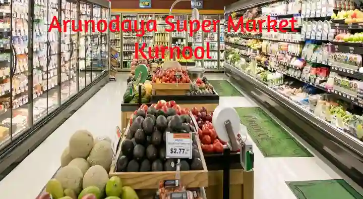 Arunodaya Super Market in Gandhi Nagar, Kurnool