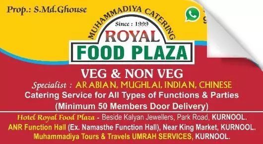 Royal Food Plaza (Muhammadiya Catering) in Park Road, Kurnool
