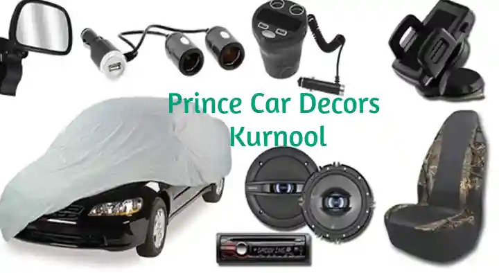 Car Decors in Kurnool  : Prince Car Decors in Auto nagar