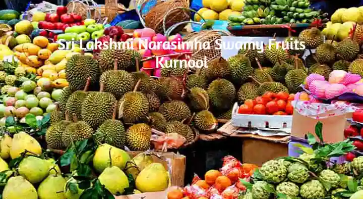 Sri Lakshmi Narasimha Swamy Fruits in Sampath Nagar, Kurnool