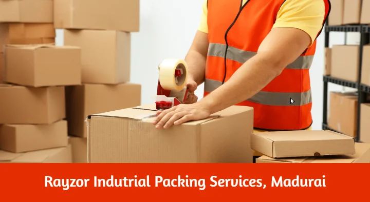 Packers And Movers in Madurai  : Rayzor Industrial Packaging Pvt Ltd in Madurai South