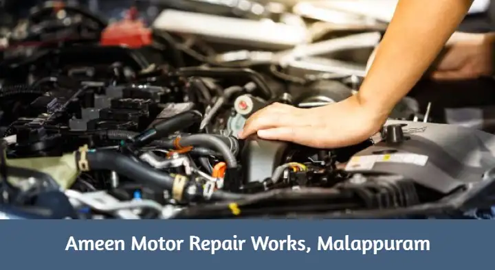 Automobile Repair Workshop in Malappuram  : Ameen Motor Repair Works in Santhi Nagar