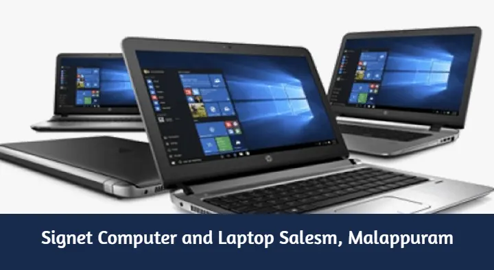 Computer And Laptop Sales in Malappuram  : Signet Computer and Laptop Sales in Chemmad