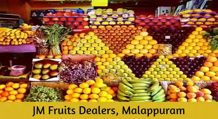 JM Fruits Dealers in Santhi Nagar, Malappuram