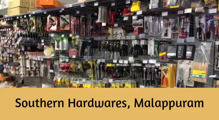 Southern Hardwares in Rahiman Nagar, Malappuram