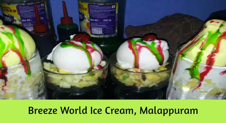 Breeze World Ice Cream in Anakkayam, Malappuram