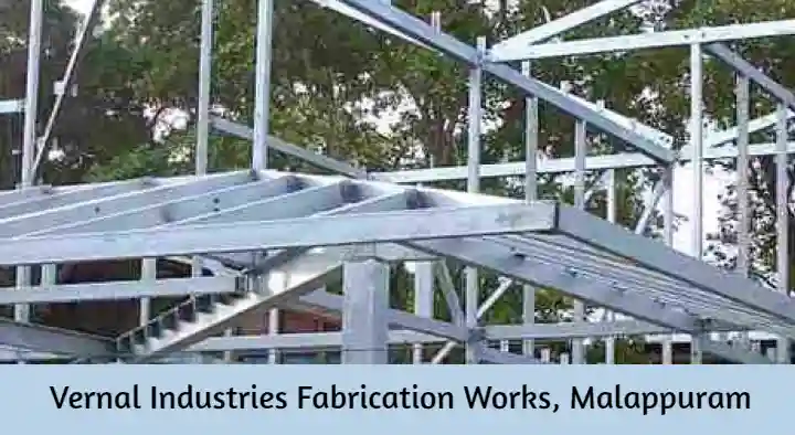 Vernal Industries Fabrication Works in Calicut Road, Malappuram