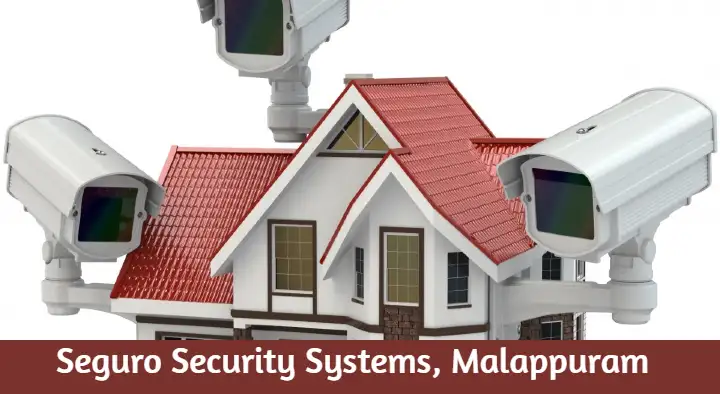 Seguro Security Systems in Rahiman Nagar, Malappuram