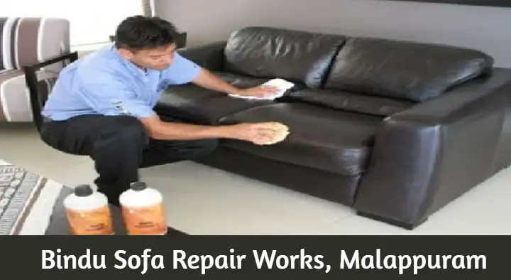 Bindu Sofa Repair Works in Santhi Nagar, Malappuram