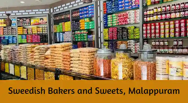 Sweets And Bakeries in Malappuram  : Sweedish Bakers and Sweets in Kavumpuram