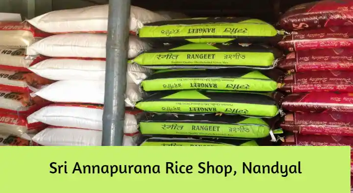 Rice Dealers in Nandyal  : Sri Annapurana Rice Shop in NGO Colony