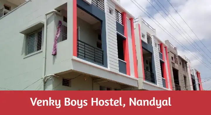 Hostels in Nandyal  : Venky Boys Hostel in Gopal Nagar