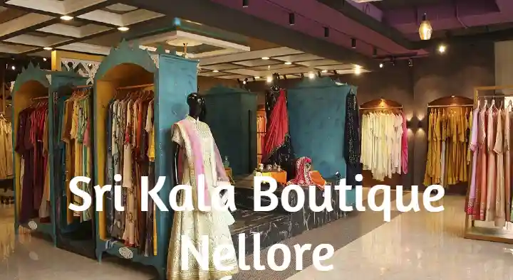 Sri Kala Boutique in Auto Nagar, Nellore