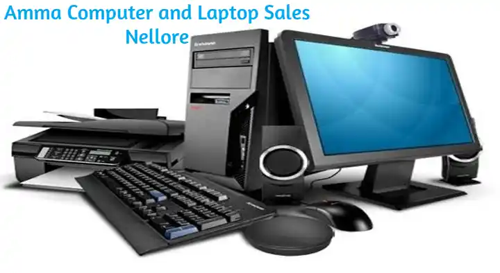 Computer And Laptop Sales in Nellore  : Amma Computer and Laptop Sales in Somasekara Puram