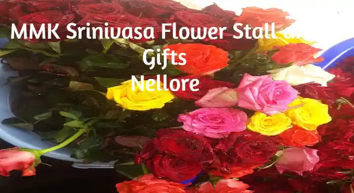 MMK Srinivasa Flower Stall and Gifts in Ashok Nagar, Nellore