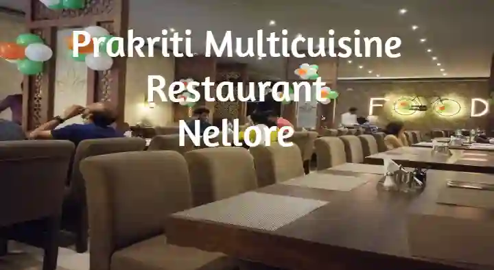 Restaurants in Nellore  : Prakriti Multicuisine Restaurant in Srihari Nagar