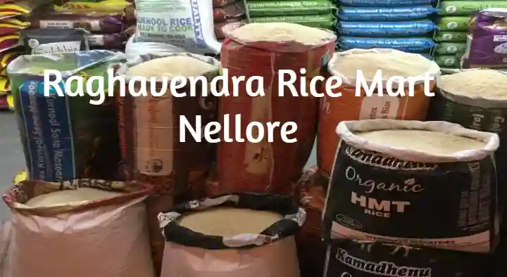 Raghavendra Rice Mart in BV Nagar, Nellore