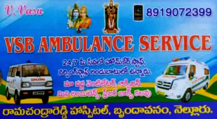Ambulance Services in Nellore  : VSB Ambulance Service in  Brindavanam