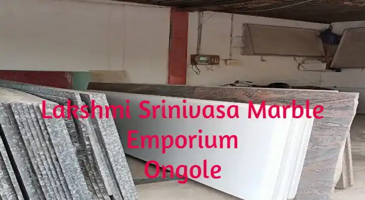 Marbles And Tiles Dealers in Ongole  : Lakshmi Srinivasa Marble Emporium in Mangamuru Road