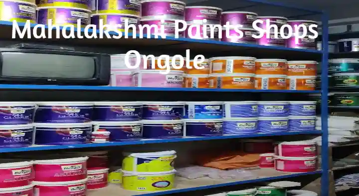 Paint Shops in Ongole  : Mahalakshmi Paints Shops in Bandlamitta