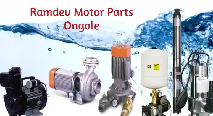 Water Pump Dealers in Ongole  : Ramdev Motor Parts in Bandlamitta