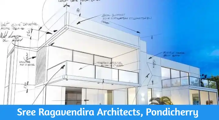 Architects in Pondicherry (Puducherry) : Sree Ragavendira Architects in Viveganandha Nagar