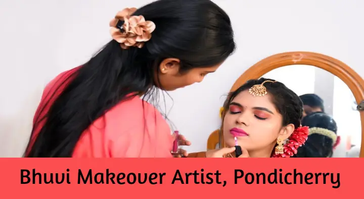 Bhuvi Makeover Artist in Sakthi Nagar, Pondicherry