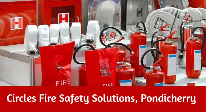 Circles Fire Safety Solutions in Raja Nagar, Pondicherry