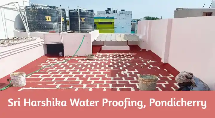 Waterproof Works in Pondicherry (Puducherry) : Sri Harshika Water Proofing in Sakthi Nagar