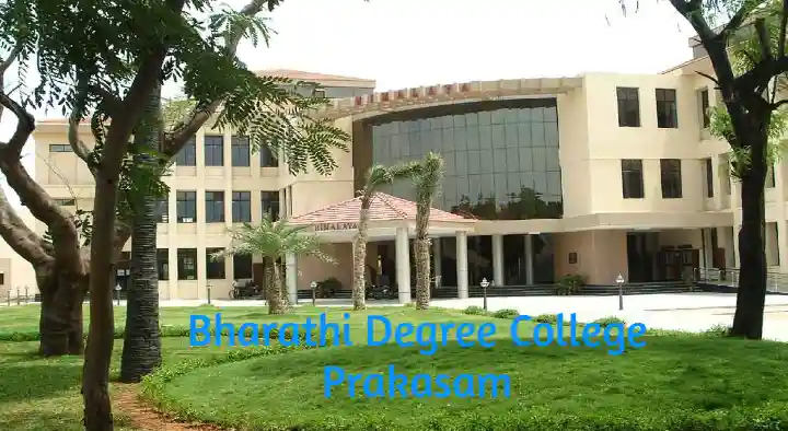Colleges in Prakasam  : Bharathi Degree College in Perala