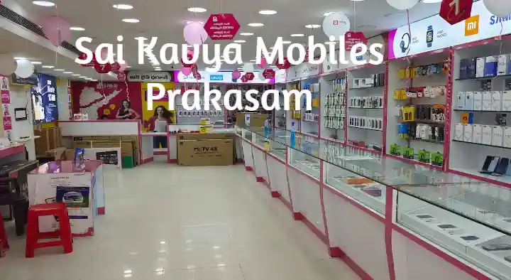 Mobile Phone Shops in Prakasam  : Sai Kavya Mobiles in Railway  Station Road