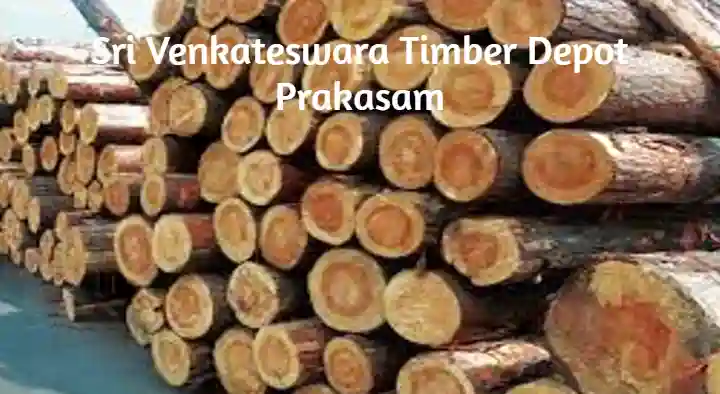 Timber Merchants in Prakasam  : Sri Venkateswara Timber Depot in Vetapleam